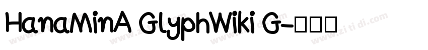HanaMinA GlyphWiki G字体转换